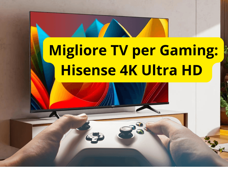 Migliore TV per Gaming Hisense 4K Ultra HD con Dolby Vision